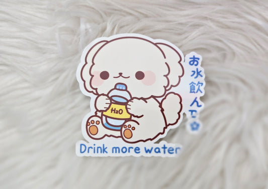 水を飲ん drink more water 💧- SEMI GLOSSY WHITE