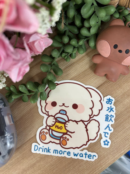 水を飲ん drink more water 💧- SEMI GLOSSY WHITE